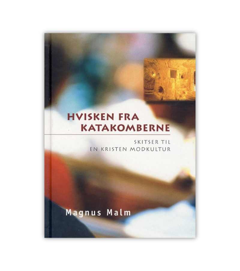 Hvisken Fra Katakomberne Af Magnus Malm OnlyByGrace