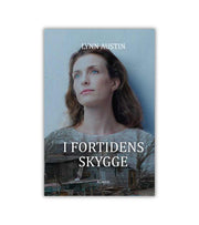 I Fortidens Skygge Lynn Austin OnlyByGrace