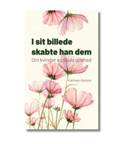 I sit billede skabte han dem Kathleen Nielson OnlyByGrace