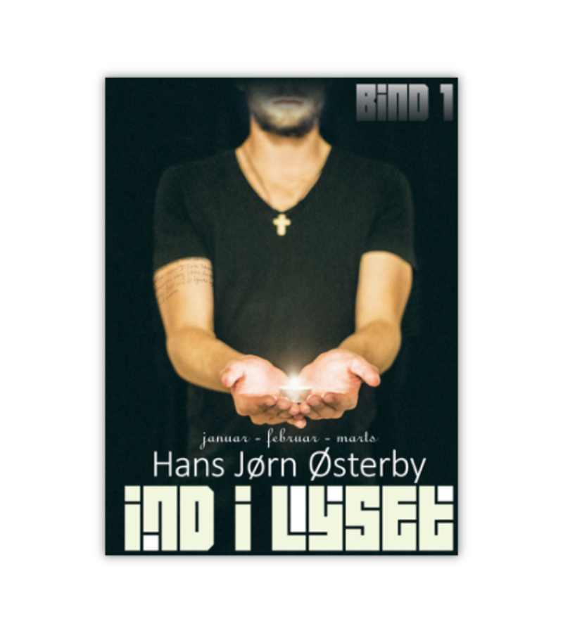 Ind I Lyset Bind 1 Af Hans Joern Oesterby OnlyByGrace