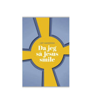 Da jeg så Jesus smile af Leif Andersen OnlyByGrace