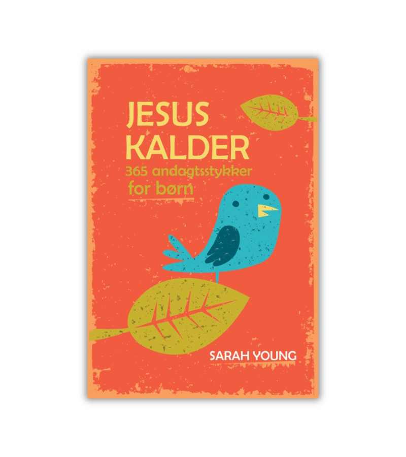 Jesus Kalder Sarah Young OnlyByGrace