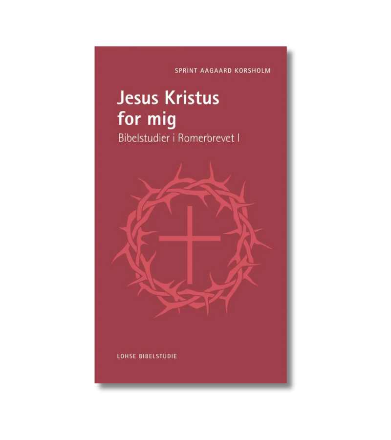 Jesus Kristus For Mig Sprint Aagaard Korsholm OnlyByGrace