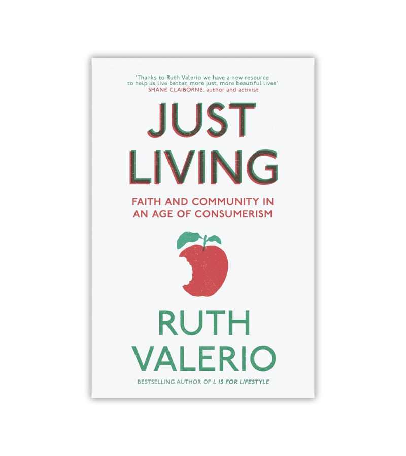 Just Living Ruth Valerio OnlyByGrace