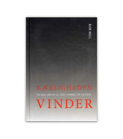 Kaerligheden Vinder Af Rob Bell OnlyByGrace