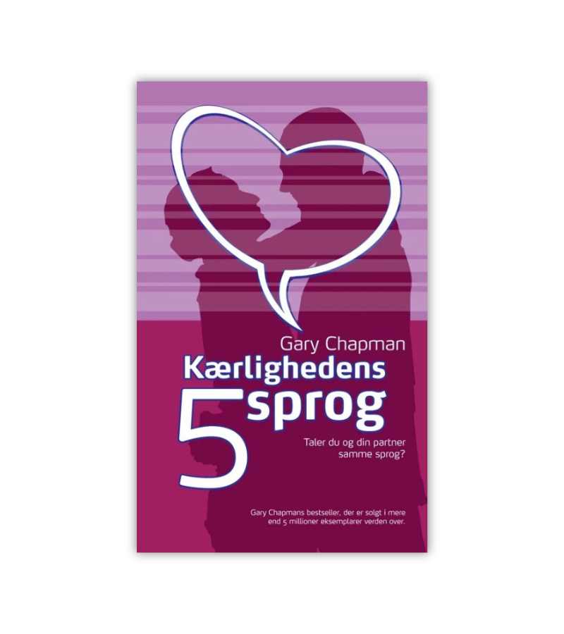 Kaerlighedens 5 Sprog Af Gary Chapman OnlyByGrace