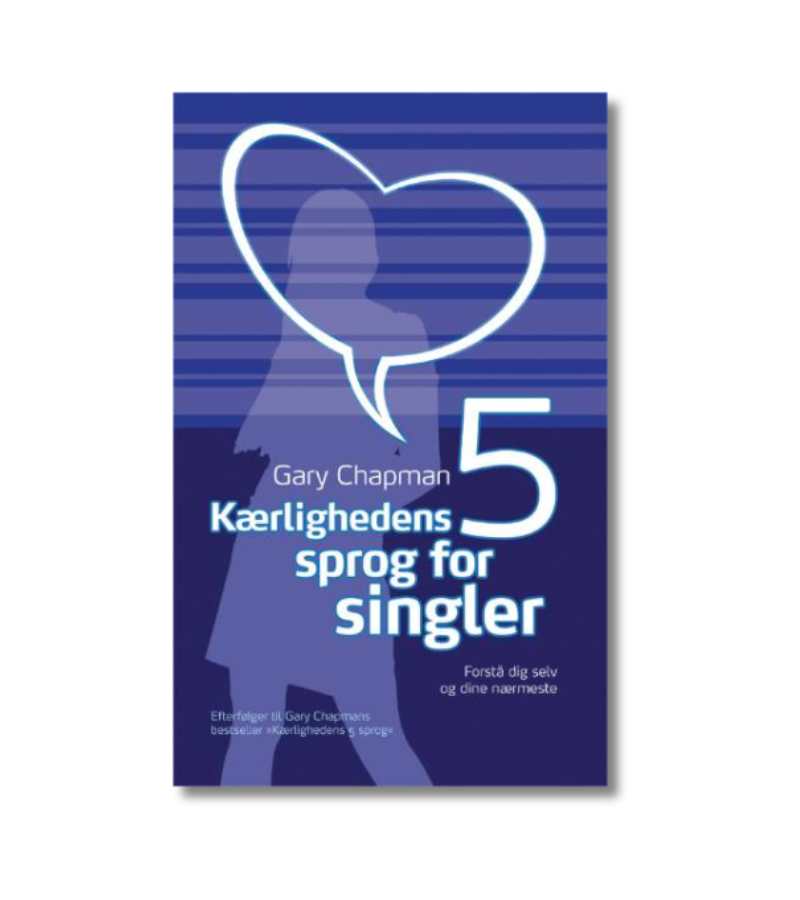 Kaerlighedens Sprog For Singler Gary Chapman OnlyByGrace