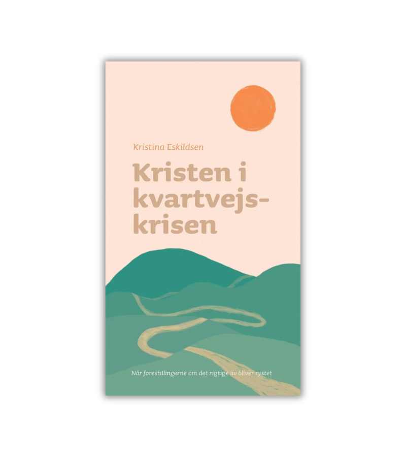 Kristen I Kvartvejskrisen Kristina Eskildsen OnlyByGrace