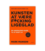 Kunsten At Vaere Fucking Ligeglad Mark Manson OnlyByGrace