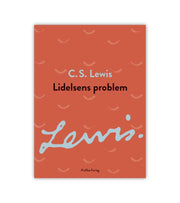 Lidelsens Problem Cs Lewis OnlyByGrace