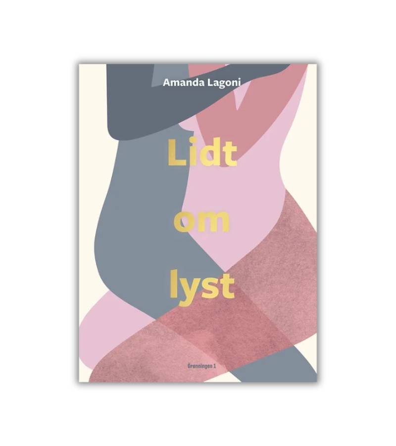 Lidt om lyst af Amanda Lagoni