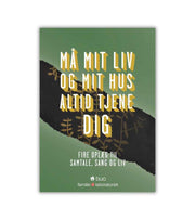 Maa Mit Liv Og Mit Hus Altid Tjene Dig OnlyByGrace