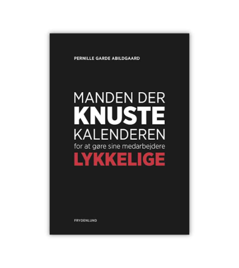 Manden Der Knuste Kalenderen For At Goere Sine Medarbejdere Lykkelige OnlyByGrace