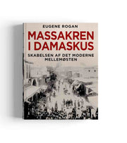 Massakren i Damaskus af Eugene Rogan OnlyByGrace