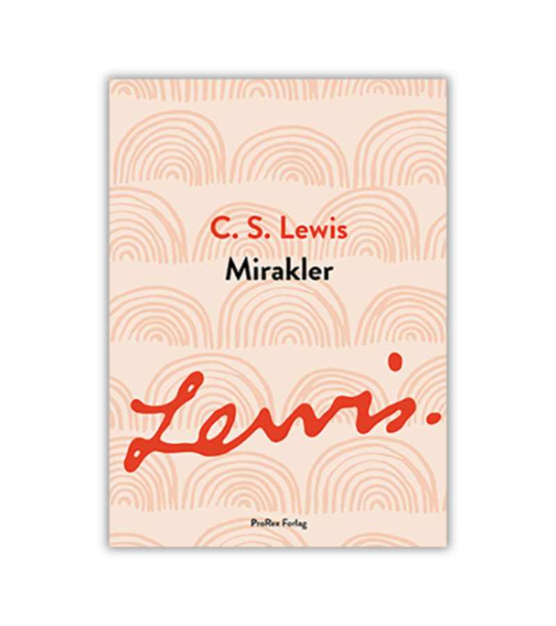 Mirakler CS Lewis OnlyByGrace