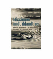 Mission midt iblandt os Mogens s mogensen OnlyByGrace