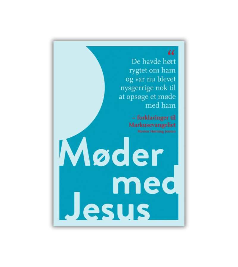 Møder med Jesus af Morten Hørning Jensen OnlyByGrace