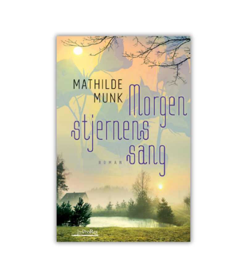 Morgenstjernens Sang Mathilde Munk OnlyByGrace