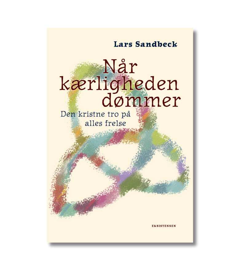Naar Kaerligheden Doemmer Lars Sandbeck OnlyByGrace