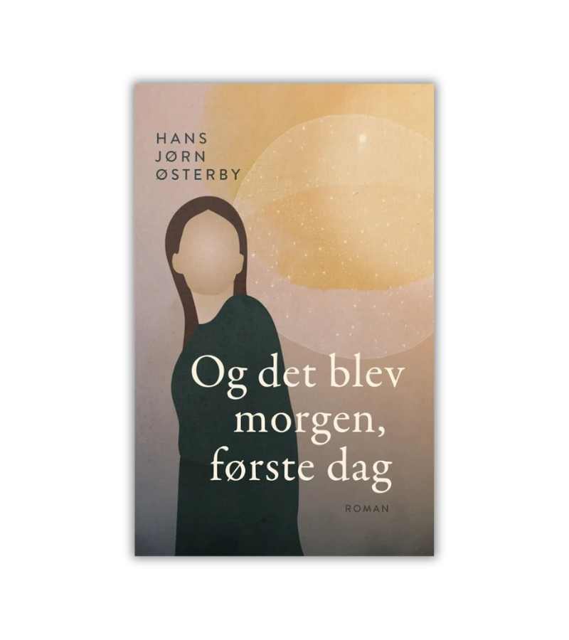 Og Det Blev Morgen Foerste Dag Hans Joern Oesterby OnlyByGrace