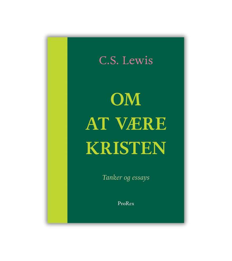 Om at være kristen af cs lewis OnlyByGrace
