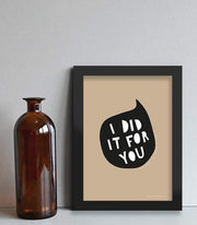 OnlyByGrace Plakat I did it for you