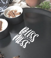 OnlyByGrace Serveringsbakke sort bless this mess