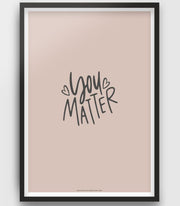 OnlyByGrace poster you matter A4