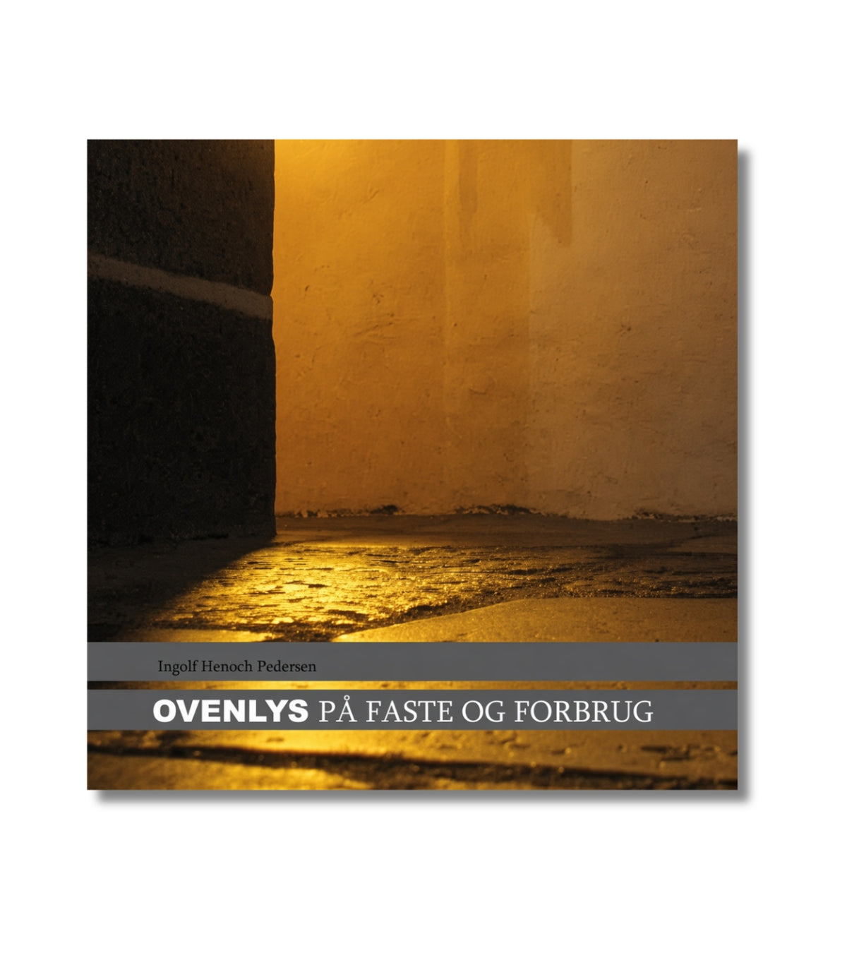 Ovenlys på Faste og Forbrug