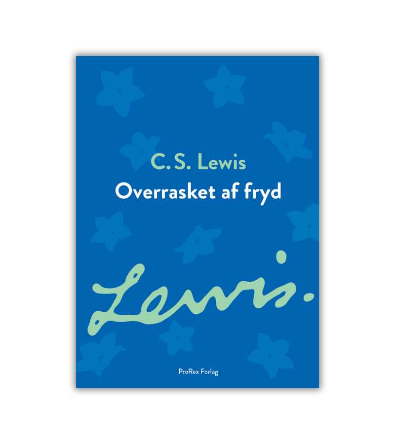 Overrasket Af Fryd CS Lewis OnlyByGrace