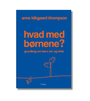 Hvad med børnene af Anne Klitgaard Thompson
