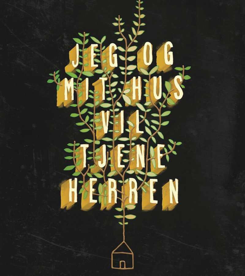 Plakat Jeg Og Mit Hus Vil Tjene Herren OnlyByGrace