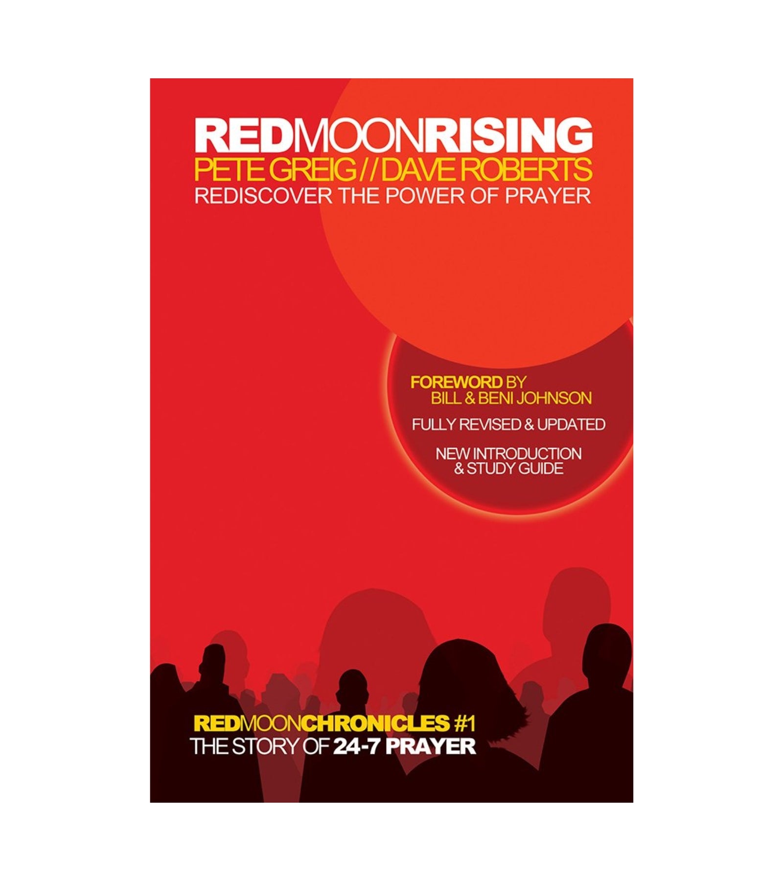 Red Moon Rising: Rediscover the Power of Prayer af Pete greig og Dave Roberts