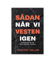 Saadan Naar Vi Vesten Igen Timothy Keller OnlyByGrace