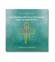 Samarbejdets ABC for Praktiserende Læger og Sognepræster af Inger Uldall Juhl og Lone Vesterdal