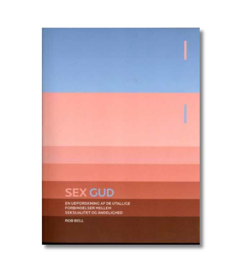 Sex Gud Rob Bell OnlyByGrace