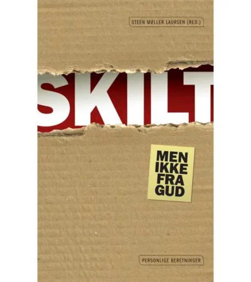 SKILT men ikke fra Gud