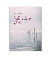 Stilhedens Gave Grethe Livbjerg OnlyByGrace