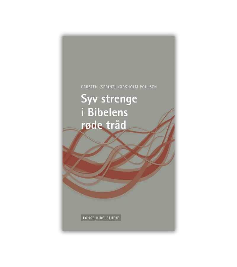Syv Strenge I Bibelens Roede Traad OnlyByGrace