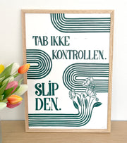 Linoleumstryk: Tab ikke kontrollen, A3 Plakat, Mørkegrøn