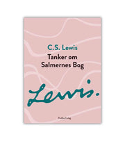 Tanker Om Salmernes Bog CS Lewis OnlyByGrace