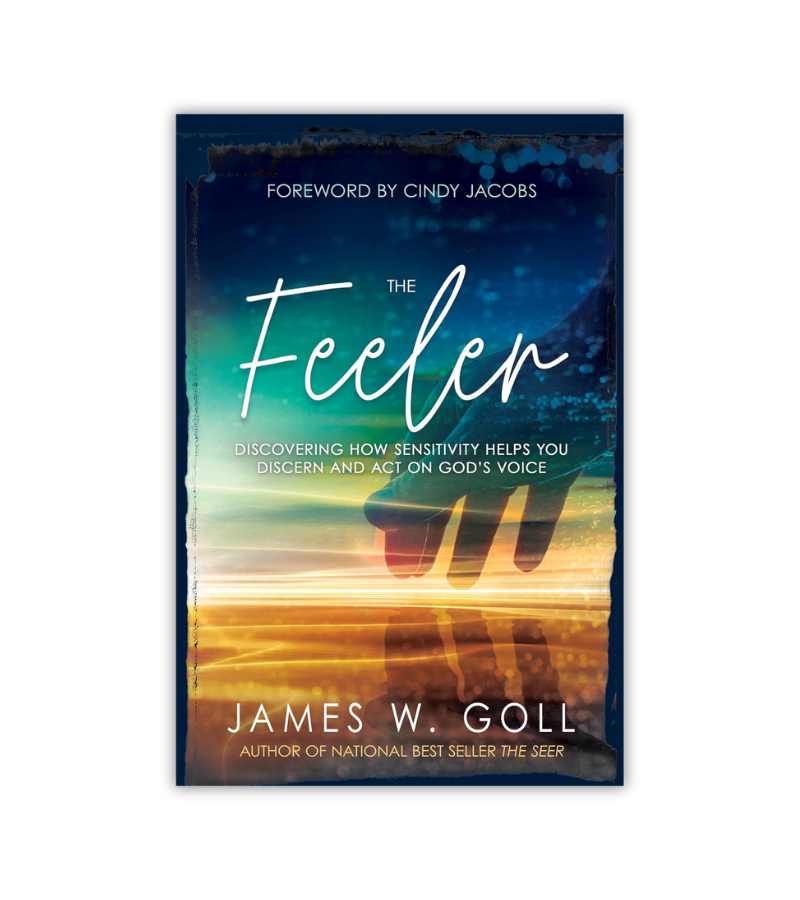 The Feeler James Goll OnlyByGrace
