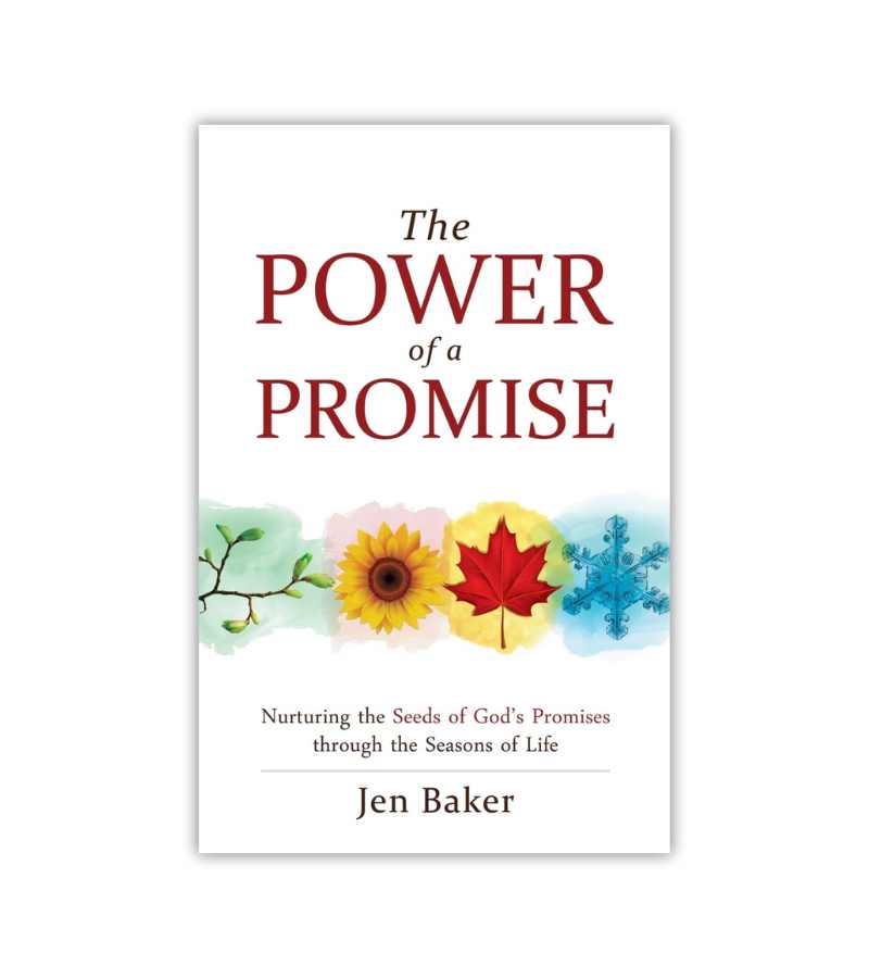 The Power Of A Promise Jen Baker OnlyByGrace