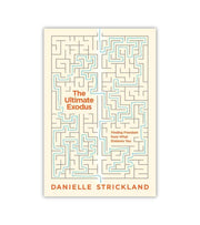 The Ultimate Exodus Danielle Strickland OnlyByGrace