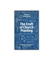 The craft of church planting af Christian Selvaratnam OnlyByGrace