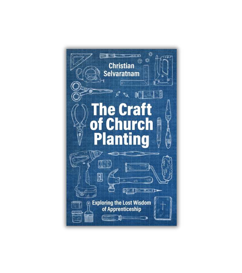 The craft of church planting af Christian Selvaratnam OnlyByGrace