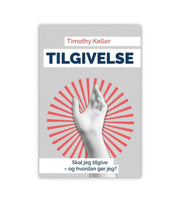Tilgivelse Timothy Keller OnlyByGrace