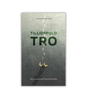 Tillidsfuld Tro Lars Malmgaard Jensen OnlyByGrace