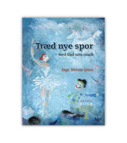 Traed Nye Spor Inge Merete Gross OnlyByGrace