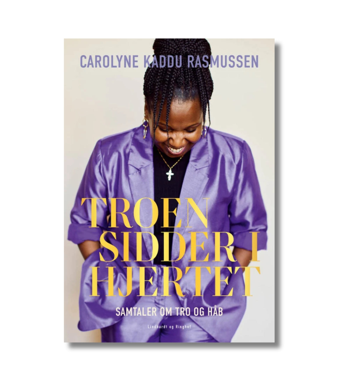 Troen sidder i hjertet af Carolyne Kaddu Rasmussen